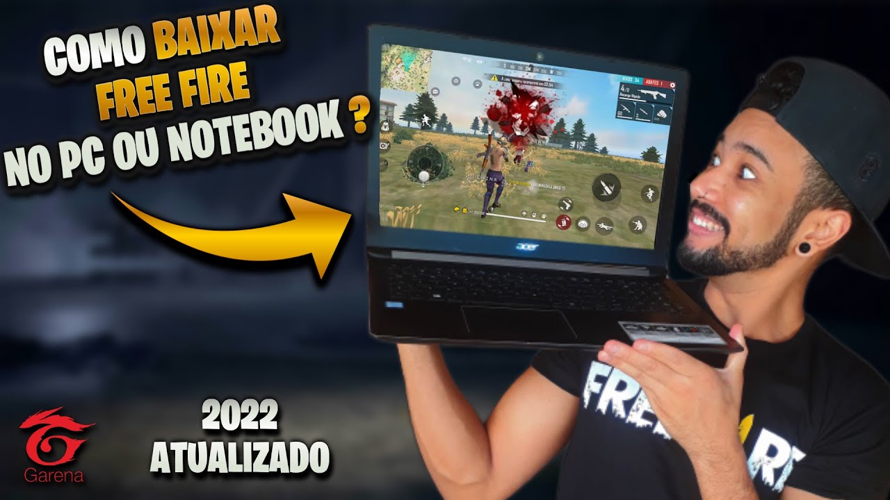 COMO BAIXAR E INSTALAR FREE FIRE NO PC OU NOTEBOOK - 2022 ATUALIZADO - FÁCIL E RÁPIDO