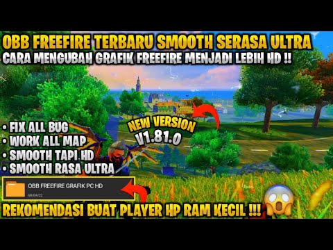 FREEFIRE HD || UPDATE OBB GRAFIK SMOOTH SERASA GRAFIK ULTRA || FREEFIRE VERSI 1.81.0 100% WORKING